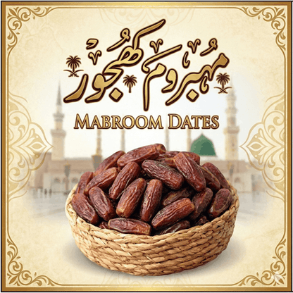 Mabroom Khajoor Saudi Dates Online Pakistan | Premium Quality